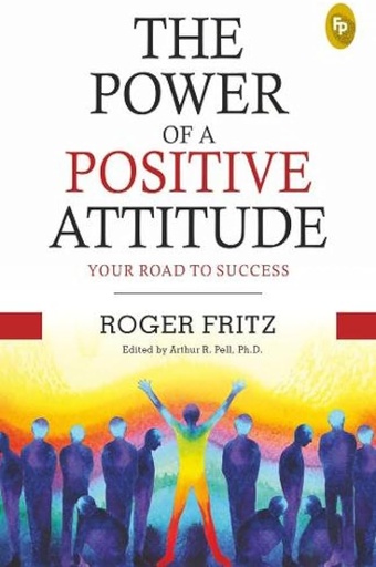 [9789389432640-1] The Power of A Positive Attitude : Your Read To Success