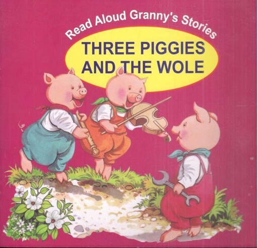 [9789849386889-2] Three Piggies And The Wold : Read Aloud Grannys Stories (Shila)