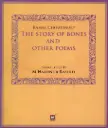 The Story of Bones and Other Poems