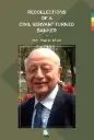 Recollections of a Civil Servant-turned Banker