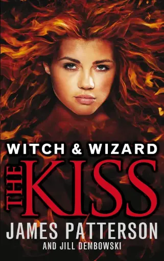 [9780099544142-1] Witch & Wizard : The Kiss