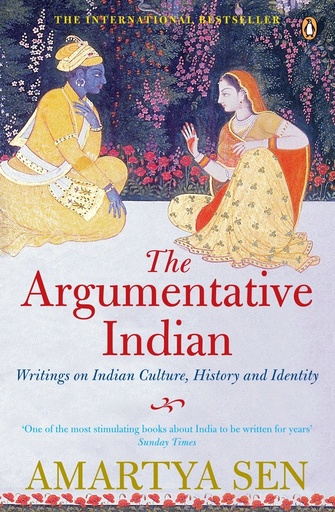 [9780857424914] The Argumentative Indian : Writings On Indian History, Culture and Identity (HB)