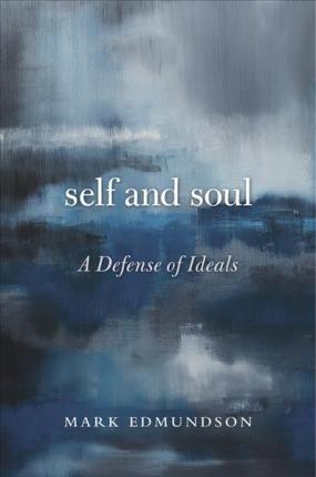 [9780674984004-1] Self And Soul : A Defense of ideals