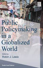 [9789383166244-1] Public Policymaking in a Globalized World