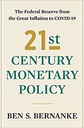21st Century Monetary Policy : The Federal Reserve From The Great Inflation to COVID-19