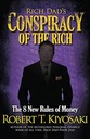 Rich Dads Conspiracy of The Rich : The 8 New Rules of Money
