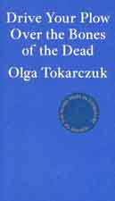 [9781913097257-1] Drive Your Plow Over the Bones of the Dead (Fitzcarraldo)