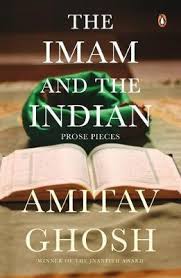 The Imam and The Indian : Prose Pieces (Penguin Books)