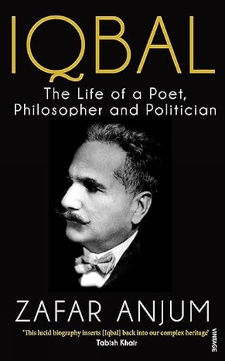 [9788184005868-1] Iqbal : The Life of a Poet, Philosophy and Politician