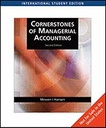 Cornerstones of Managerial Accounting : Second Edition