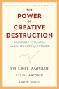 The Power of Creative Destruction: Economic Upheaval and the Wealth of Nations(PB)