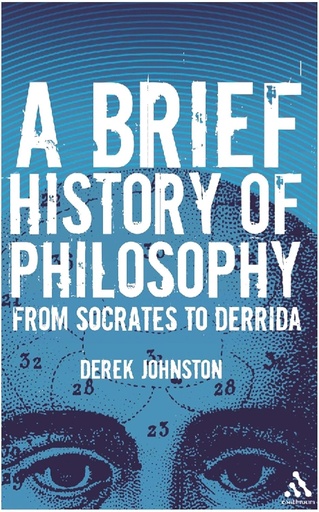 [9789384052867-1] A Brief History Of Philosophy : From Socrates To Derrida