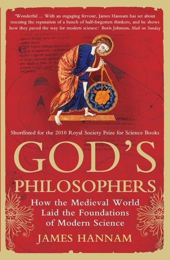 [9781848311503-1] Gods Philosophers : How The Medieval World Laid The Foundations of Modern Science