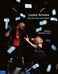 [9780857421777-1] Loose Screws : Nine New Plays from Poland