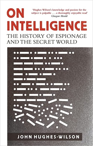 [9781472122070-1] On Intelligence : The History of Espionage And The Secret World