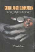 [9789849399728-1] Child Labor Elimination : Turnig Myths Into Reality