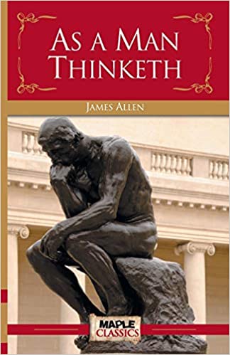 [9789380816470-1] As A Man Thinketh (Maple Classics)