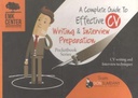 A Complete Guide To Effective CV Writing & Interview Preparation (English)