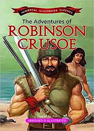 [9789381438534-1] The Adventures of Robinson Crusoe : Immortal Illustrated Classics