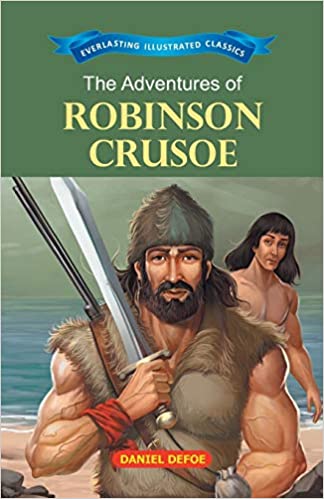 [9789386063342-1] The Adventures of Robinson Crusoe : Everlasting Illustrated Classics