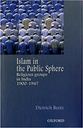 Islam in the Public Sphere : Religious Groups In India 1900-1947