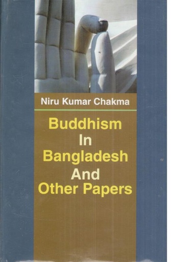 [9844152151-1] Buddhism In Bangladesh  and Other Papers
