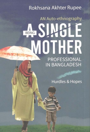 [9789849542186-1] Being A Single Mother Professional In Bangladesh
