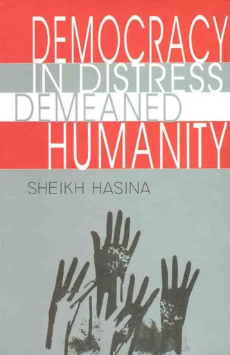 [9789840425655-1] Democracy In Distress Demeaned Humanity