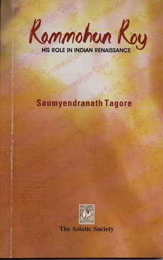 [9789381574270] Rammohun Roy : His Role In Indian Renaissance