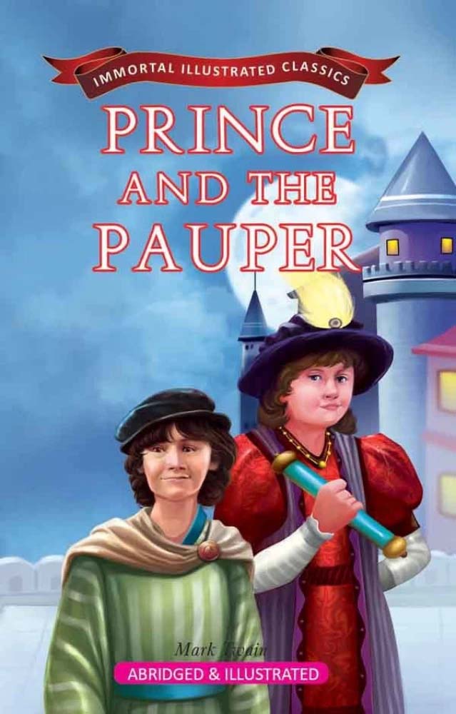 Prince And The Pauper : Immortal Illustrated Classics | Pathak Shamabesh