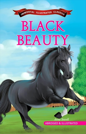 [9789381438671-1] Black Beauty : Immortal Illustrated Classics