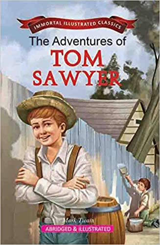 [9789381438473-1] The Adventures of Tom Sawyer : Immortal Illustrated Classics