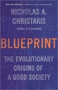 Blueprint : The Evolutionary Origins Of A Good Society