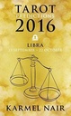 Tarot Predictions 2016 : Libra (23 September - 22 October)