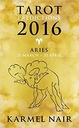 Tarot Predictions 2016 : Aries (21 March - 20 April)