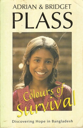 [9780551032514-1] Colours of Survival : Discovering Hope In Bangladesh