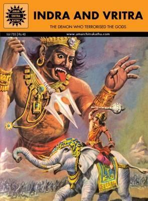 [9788184822212-1] Indra And Vritra : Amar Chitra Katha (Vol. 755)