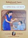 The Special Guest : Classic Stories (Rabindranath Tagore)
