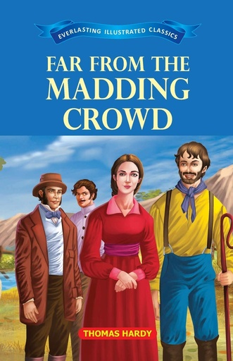 [9789386063526-1] Far From The Madding Crowd : Everlasting Illustrated Classics