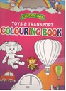 Carry Me : Toys And Transport Colouring Book