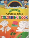 Carry Me : Flowers And Birds Colouring Book