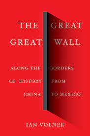 [9781419732829-1] The Great Great Wall : Along The Borders of History From China To Mexico