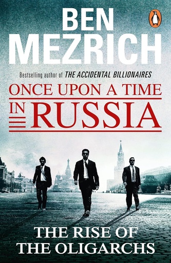 [9781784750008-1] Once Upon A Time In Russia : The Rise Of The Oligarchs