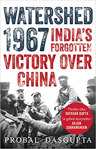 [9789353450939-1] Watershed 1967 : Indias Forgotten Victory Over China
