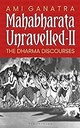 Mahabharata Unravelled - II