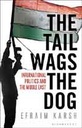 The Tail Wags The Dog : International Politics and The Middle East