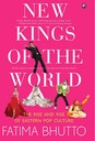 New Kings Of The World : The Rise And Rise Of Eastern Pop Culutre