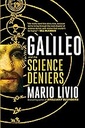 Galileo and the Science Deniers
