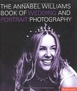 The Annabel Willams Book of Wedding And Portrait Photography