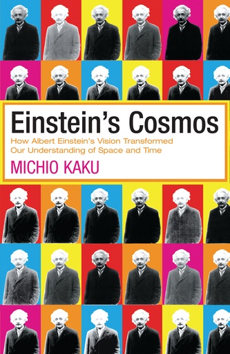 [9780753819043-1] Einsteins Cosmos : How Albert Einsteins Vision Transformed Our Understanding of Space and Time
